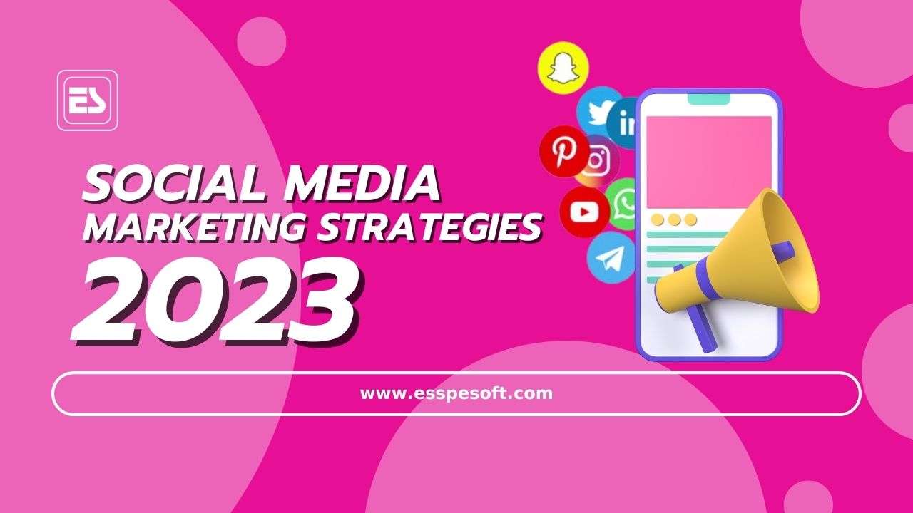 New Strategies Social Media Marketing 2023